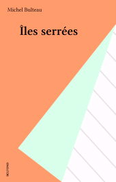 eBook, Îles serrées, Belfond (réédition numérique FeniXX)