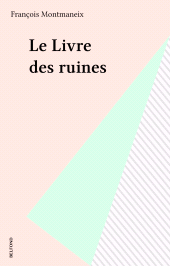 eBook, Le Livre des ruines, Belfond (réédition numérique FeniXX)