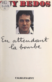 E-book, En attendant la bombe, Calmann-Lévy (réédition numérique FeniXX)