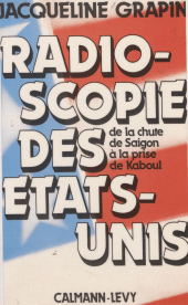E-book, Radioscopie des États-Unis : De la chute de Saîgon à la prise de Kaboul, Calmann-Lévy (réédition numérique FeniXX)