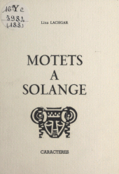 E-book, Motets à Solange, Caractères (réédition numérique FeniXX)