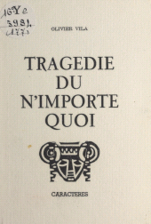 E-book, Tragédie du n'importe quoi, Caractères (réédition numérique FeniXX)