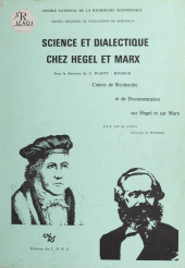 eBook, Science et dialectique chez Hegel et Marx, CNRS Éditions (réédition numérique FeniXX)