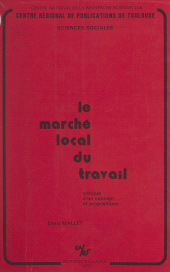 E-book, Le marché local du travail : Critique d'un concept et propositions, CNRS Éditions (réédition numérique FeniXX)
