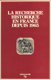 eBook, La recherche historique en France depuis 1965, CNRS Éditions (réédition numérique FeniXX)