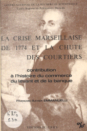 eBook, La crise marseillaise de 1774 et la chute des courtiers, CNRS Éditions (réédition numérique FeniXX)