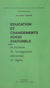 eBook, Éducation et changements socio-culturels : Les moniteurs de l'enseignement élémentaire en Algérie, CNRS Éditions (réédition numérique FeniXX)