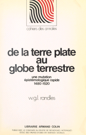E-book, De la terre plate au globe terrestre : Une mutation épistémologique rapide, 1480-1520, Armand Colin (réédition numérique FeniXX)