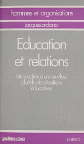 E-book, Propos actuels sur l'éducation (3) : Éducation et relations : introduction à une analyse plurielle des situations éducatives, Dunod (réédition numérique FeniXX)