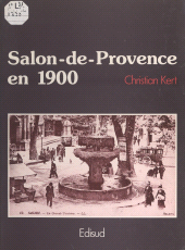 E-book, Salon-de-Provence en 1900, Édisud (réédition numérique FeniXX)
