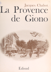 eBook, La Provence de Giono, Édisud (réédition numérique FeniXX)