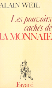 E-book, Les pouvoirs cachés de la monnaie, Fayard (réédition numérique FeniXX)