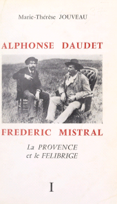 E-book, Alphonse Daudet, Frédéric Mistral : la Provence et le Félibrige (1), FeniXX