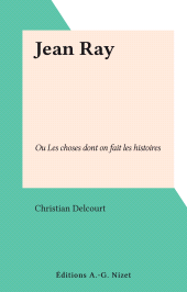 eBook, Jean Ray : Ou Les choses dont on fait les histoires, FeniXX