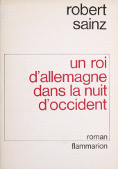 E-book, Un roi d'Allemagne dans la nuit d'Occident, Flammarion (réédition numérique FeniXX)