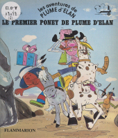 E-book, Les aventures de Plume d'Élan : Le premier poney de Plume d'Élan, Flammarion (réédition numérique FeniXX)