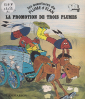 E-book, Les aventures de Plume d'Élan : La promotion de Trois Plumes, Flammarion (réédition numérique FeniXX)