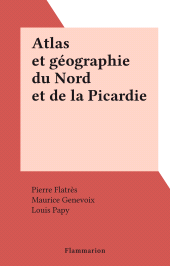 E-book, Atlas et géographie du Nord et de la Picardie, Flammarion (réédition numérique FeniXX)
