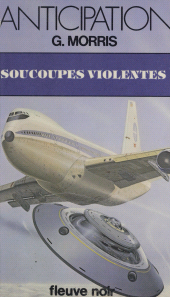 E-book, Soucoupes violentes, Fleuve Éditions (réédition numérique FeniXX)