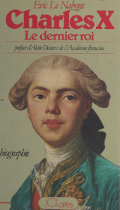 E-book, Charles X, le dernier roi, JC Lattès (réédition numérique FeniXX)