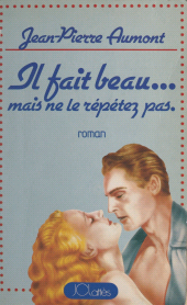 E-book, Il fait beau... mais ne le répétez pas, JC Lattès (réédition numérique FeniXX)