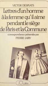 E-book, Lettres d'un homme à la femme qu'il aime pendant le siège de Paris et la Commune, JC Lattès (réédition numérique FeniXX)