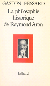 E-book, La philosophie historique de Raymond Aron, Julliard (réédition numérique FeniXX)