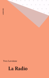 E-book, La Radio, Larousse (réédition numérique FeniXX)