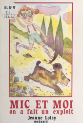 E-book, Mic et moi : On a fait un exploit !, Magnard (réédition numérique FeniXX)