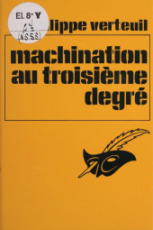 E-book, Machination au 3e degré, Éditions Du Masque (réédition numérique FeniXX)