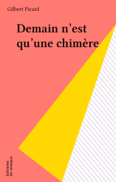 E-book, Demain n'est qu'une chimère, Éditions Du Masque (réédition numérique FeniXX)