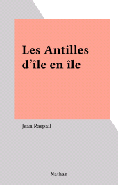 E-book, Les Antilles d'île en île, Nathan (réédition numérique FeniXX)