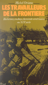 eBook, Les travailleurs de la frontière : Étude socio-historique des chansons de bûcherons, de cowboys et cheminots américains au 19e siècle, Payot & Rivages (réédition numérique FeniXX)