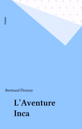E-book, L'Aventure Inca, Perrin (réédition numérique FeniXX)