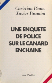 E-book, Une enquête de police sur Le Canard Enchaîné, Jean Picollec (réédition numérique FeniXX)