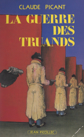 E-book, La guerre des truands : Ou Enquêtes sur quelques enquêtes au-dessus de tout soupçon, Jean Picollec (réédition numérique FeniXX)