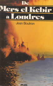E-book, De Mers el-Kébir à Londres : 1940-1944, Plon (réédition numérique FeniXX)