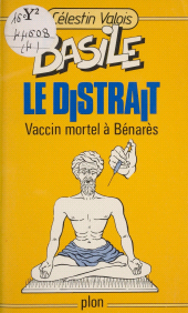 E-book, Basile le distrait (4) : Vaccin mortel à Bénarès, Plon (réédition numérique FeniXX)