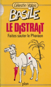 E-book, Basile le Distrait (1) : Faites sauter le pharaon, Plon (réédition numérique FeniXX)