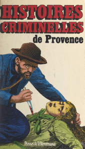 eBook, Histoires criminelles de Provence, Presses de la Renaissance (réédition numérique FeniXX)