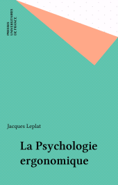 E-book, La Psychologie ergonomique, Presses universitaires de France (réédition numérique FeniXX)