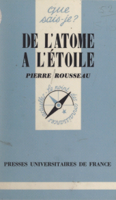 E-book, De l'atome à l'étoile, Presses universitaires de France (réédition numérique FeniXX)