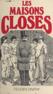 E-book, Les maisons closes, Pygmalion (réédition numérique FeniXX)