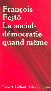 eBook, La social-démocratie quand même : Un demi-siècle d'expériences réformistes, Robert Laffont (réédition numérique FeniXX)