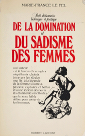 E-book, Petit dictionnaire historique et pratique de la domination et du sadisme des femmes, Robert Laffont (réédition numérique FeniXX)