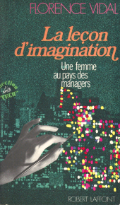E-book, La leçon d'imagination : une femme au pays des managers : Une femme au pays des managers, Robert Laffont (réédition numérique FeniXX)