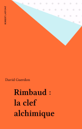 E-book, Rimbaud : la clef alchimique, Robert Laffont (réédition numérique FeniXX)