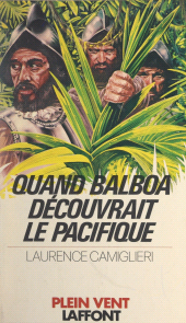 E-book, Quand Balboa découvrait le Pacifique, Robert Laffont (réédition numérique FeniXX)