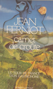E-book, Carnet de croûte : Le tour de France d'un gastronome, Robert Laffont (réédition numérique FeniXX)