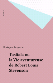 E-book, Tusitala ou la Vie aventureuse de Robert Louis Stevenson, Seghers (réédition numérique FeniXX)